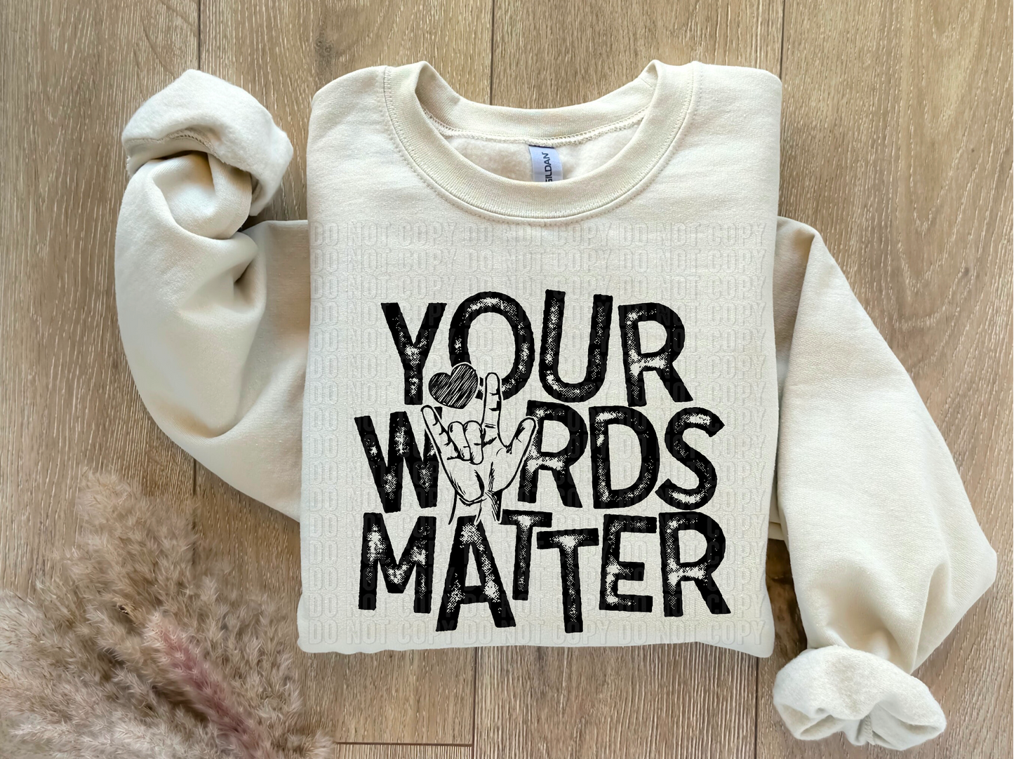 Your Words Matter DTF Transfer