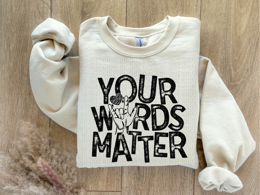 Your Words Matter DTF Transfer