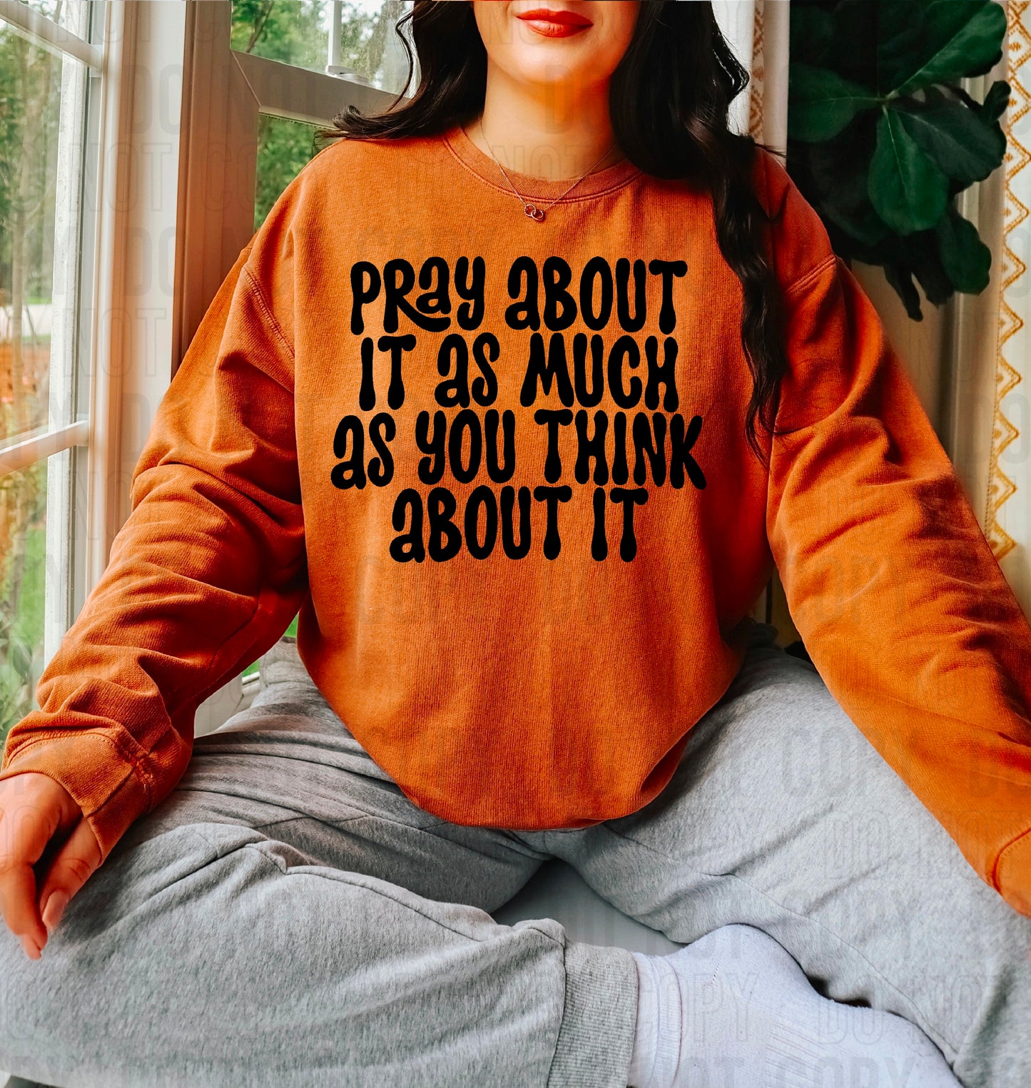 Pray About It As Much As You Think About It DTF Transfer
