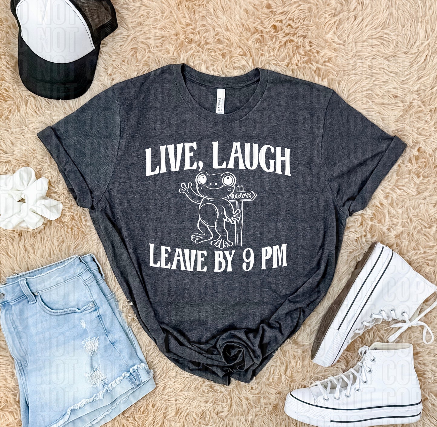 Live Laugh Leave By 9PM White Font DTF Transfer