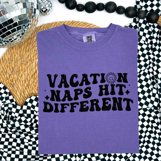 Vacation Naps Hit Different Black Font Front/Back DTF Transfer