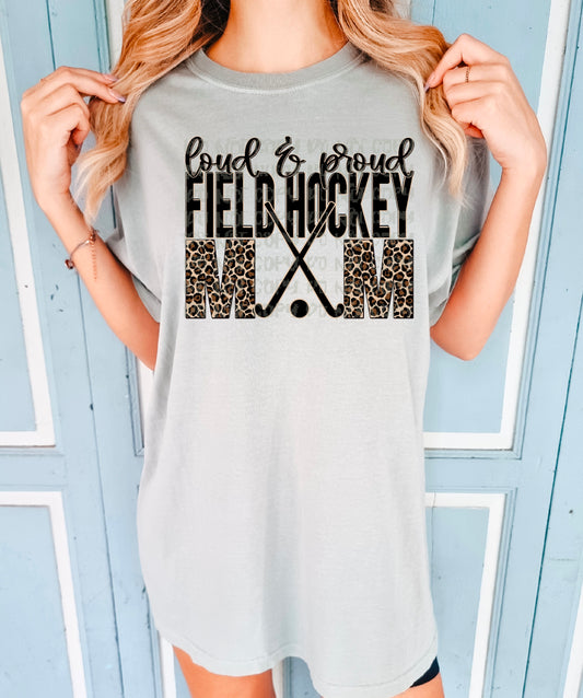 Loud and Proud Field Hockey Mom DTF Transfer