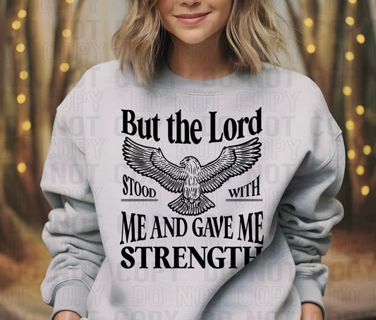 But The Lord Stood With Me Black Font DTF Transfer