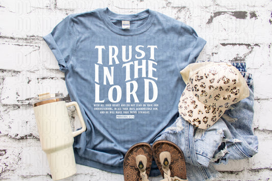 Trust In The Lord White Font DTF Transfer