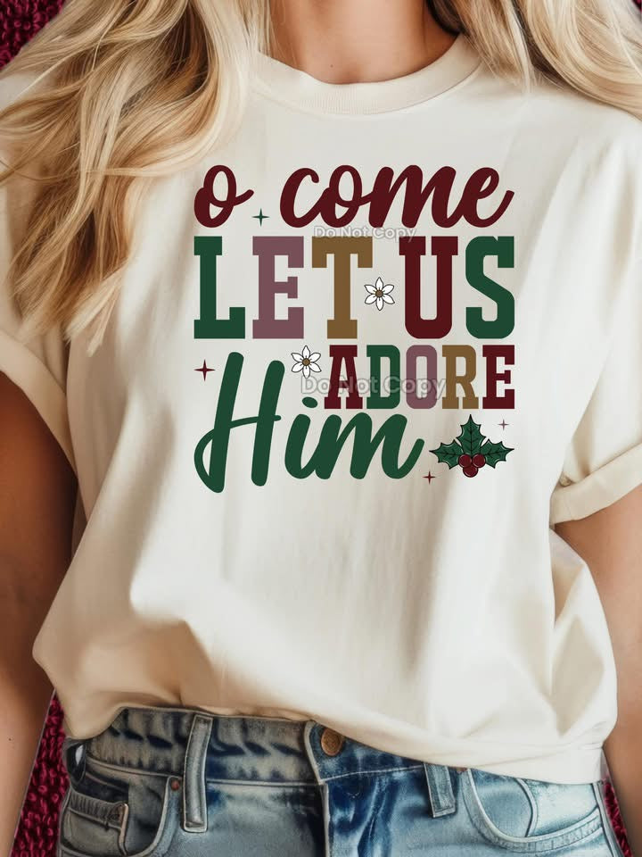 O Come Let Us Adore Him DTF Transfer