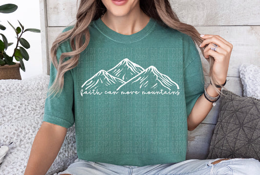 Faith Can Move Mountains White Font DTF Transfer