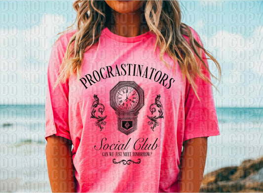 Procrastinators Social Club DTF Transfer