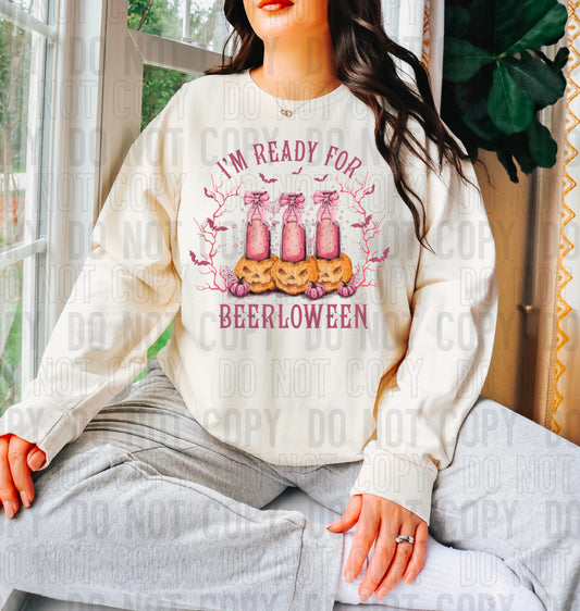 I'm Ready For Beerloween DTF Transfer