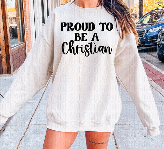 Proud To Be A Christian DTF Transfer