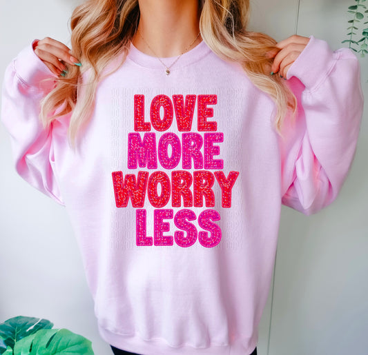 Love More Worry Less Sequined Embroidery Faux DTF Transfer