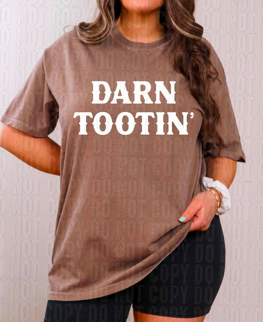 Darn Tootin' White Font DTF Transfer