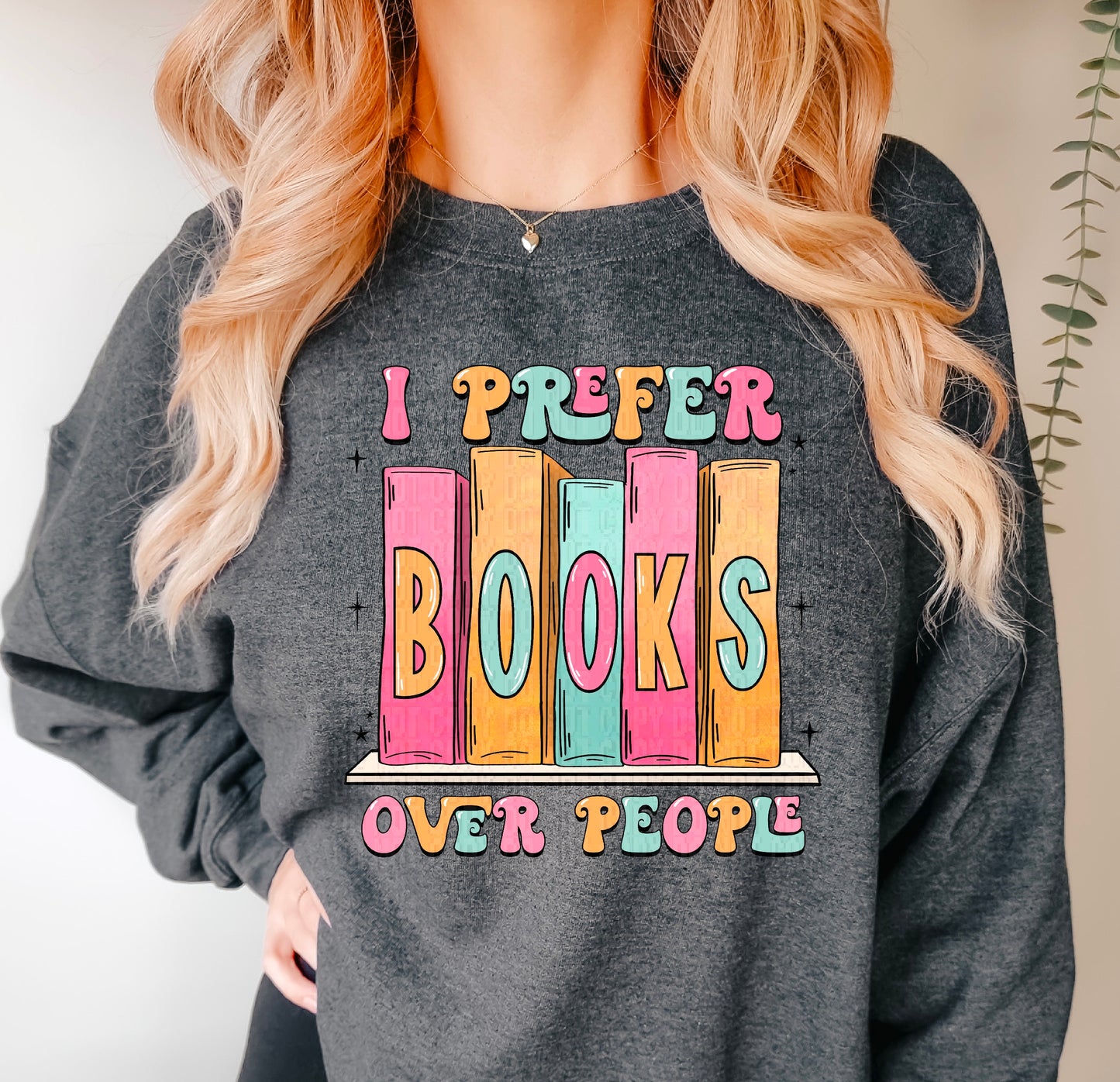 I Prefer Books Over People DTF Transfer