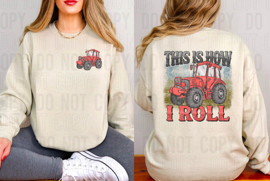 This Is How I Roll Grunge Front/Back DTF Transfer