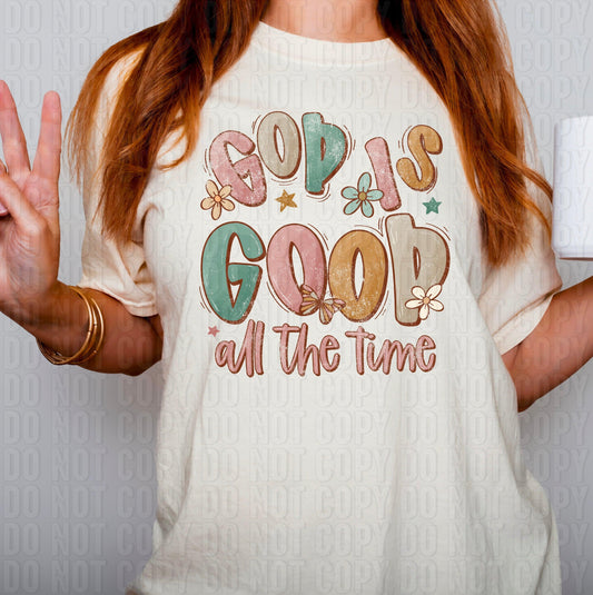 God Is Good All The Time Grunge DTF Transfer