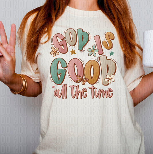 God Is Good All The Time No Grunge DTF Transfer