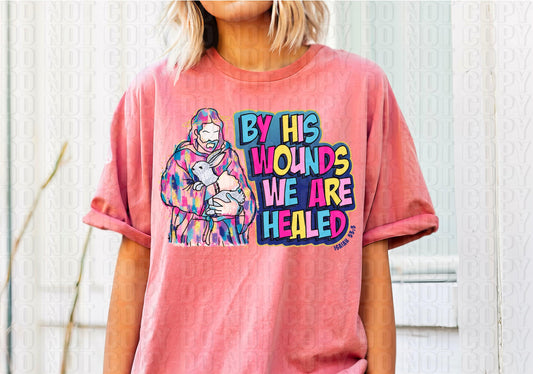 We Are Healed 2 DTF Transfer