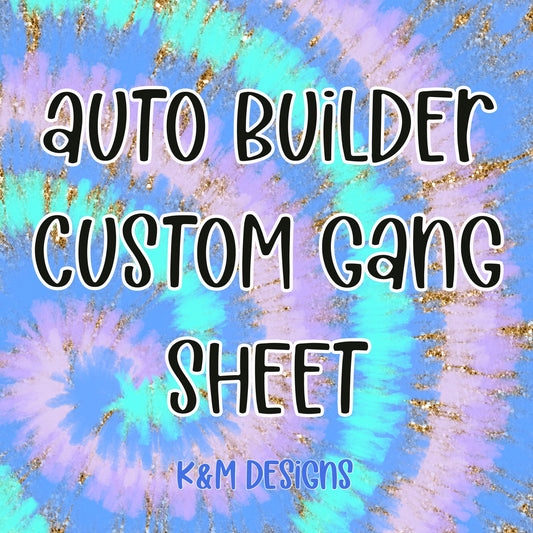 Auto Builder Custom Gang Sheet