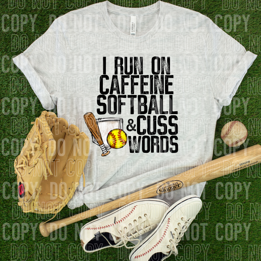 I Run On Caffeine Softball & Cuss Words DTF Transfer