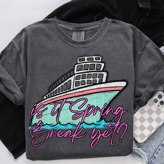 Is It Spring Break Yet Pink DTF Transfer