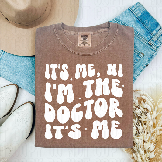 I'm The Doctor White DTF Transfer