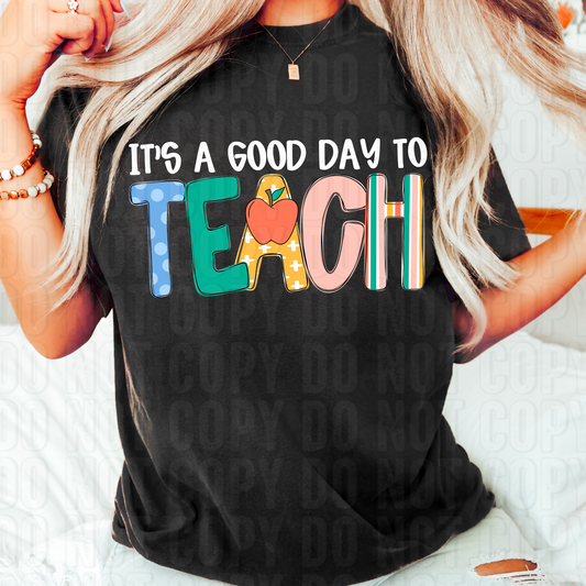 It's A Good Day To Teach DTF Transfer