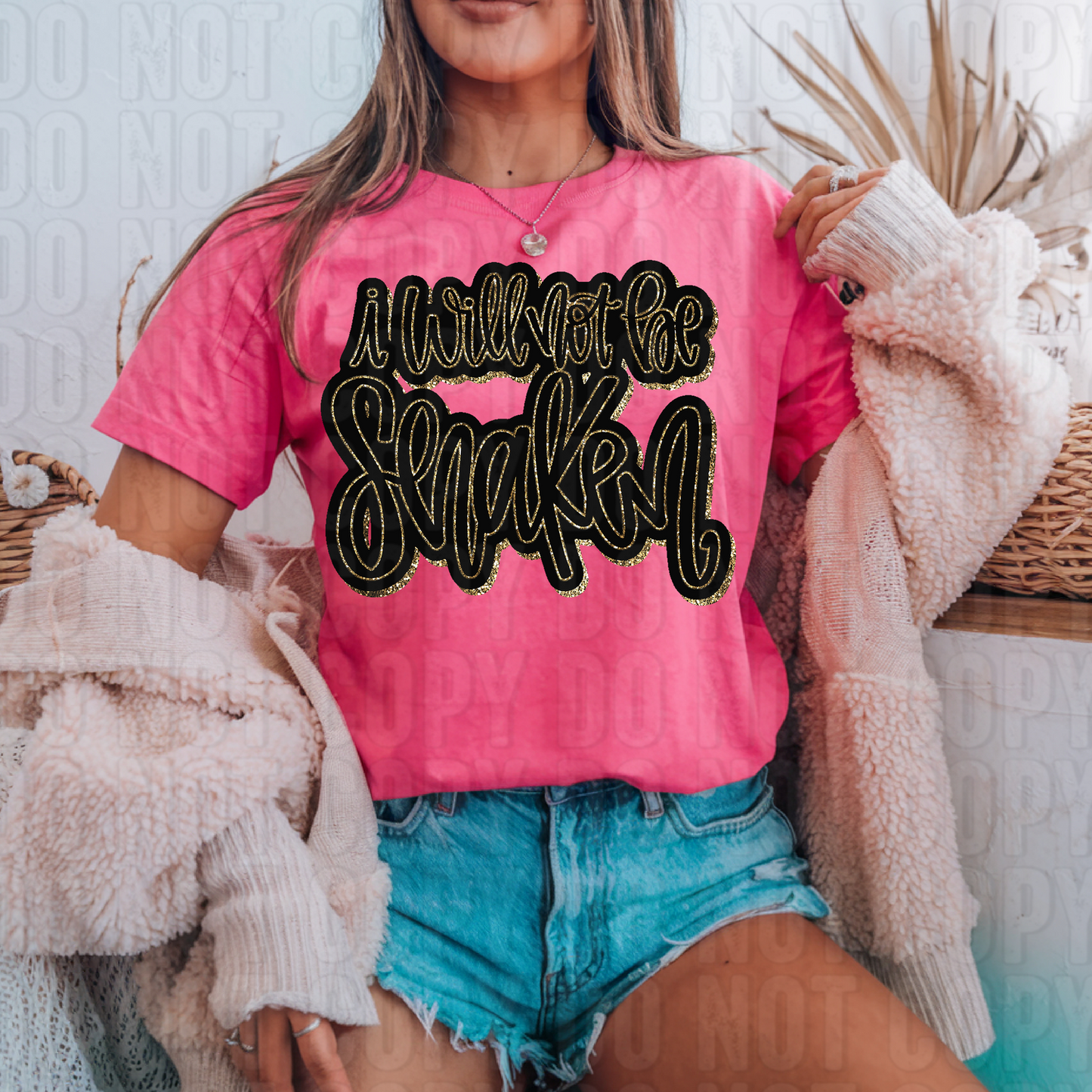 I Will Not Be Shaken DTF Transfer