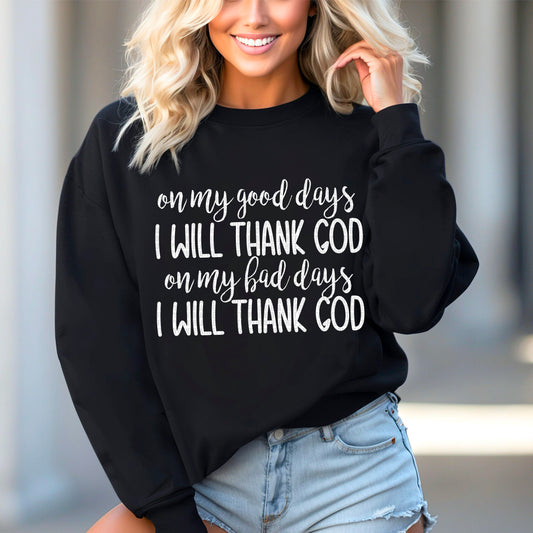 I Will Thank God White Font DTF Transfer