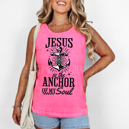 Jesus Is The Anchor Of My Soul DTF Transfer