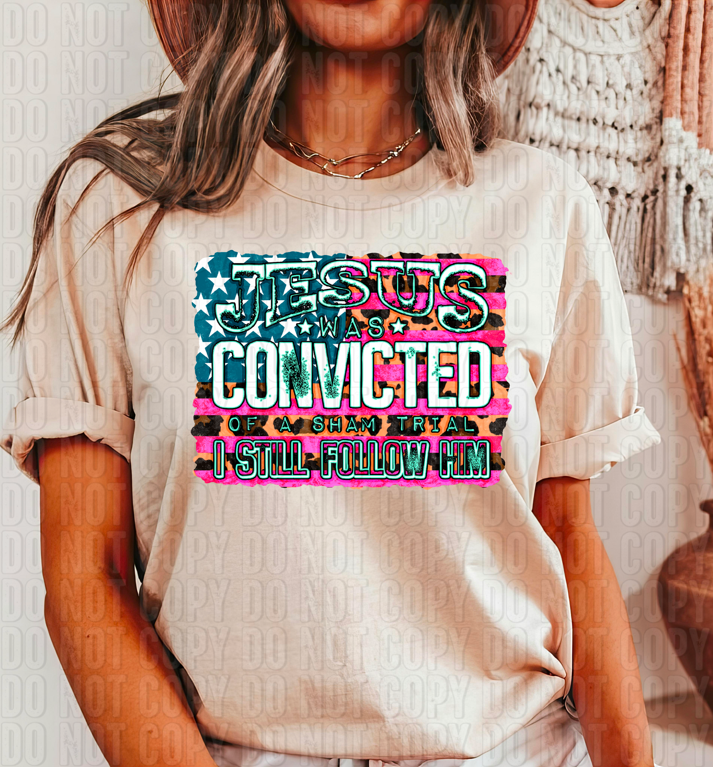 Jesus Was Convicted Teal/Pink DTF Transfer