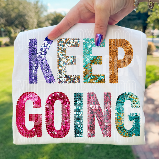 Keep Going Sequin Faux DTF Transfer