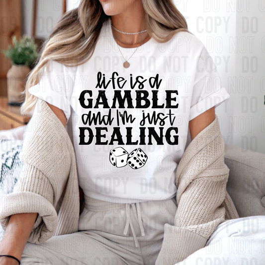 Life Is A Gamble DTF Transfer