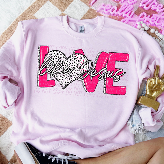 Love Like Jesus Dalmatian Dots DTF Transfer
