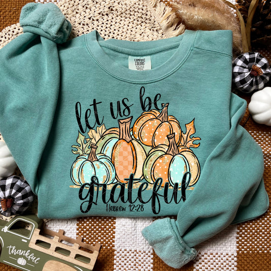 Let Us Be Grateful DTF Transfer