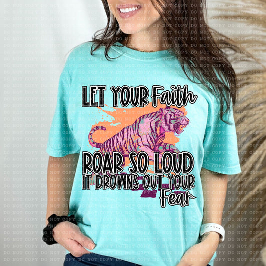 Let Your Faith Roar So Loud DTF Transfer