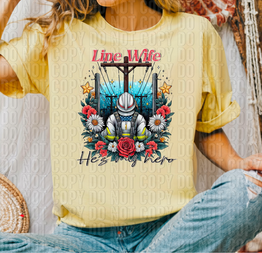 Line Wife He's My Hero DTF Transfer