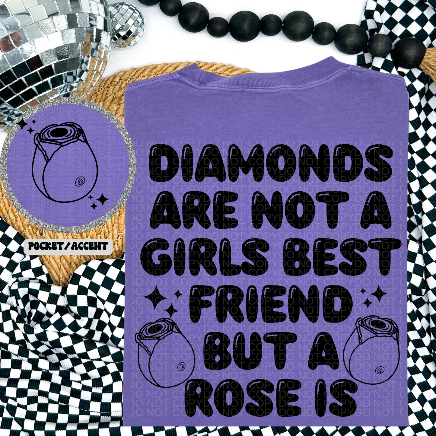 Diamonds Are Not A Girl's Bestfriend Front/Back DTF Transfer