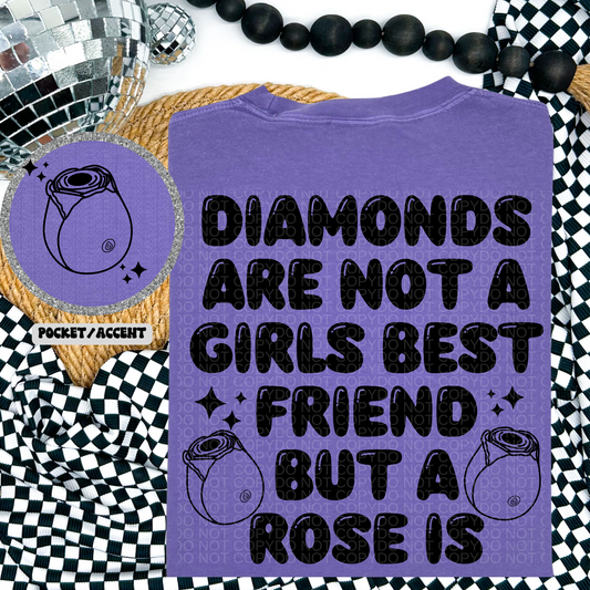 Diamonds Are Not A Girl's Bestfriend Front/Back DTF Transfer