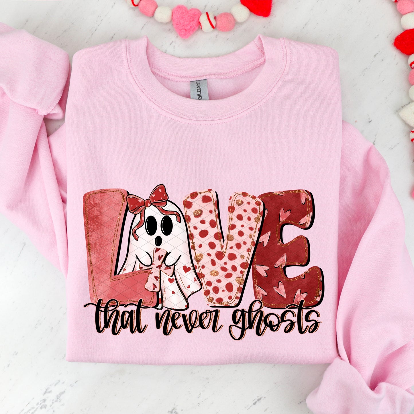 Love That Never Ghosts DTF Transfer