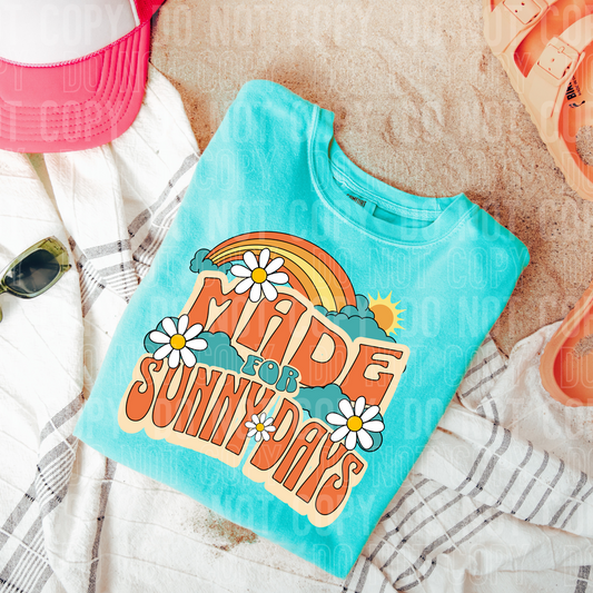 Made For Sunny Days DTF Transfer