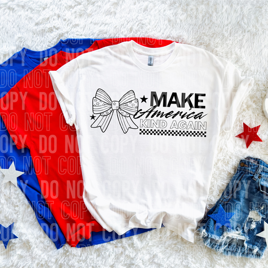 Make America Kind Again DTF Transfer