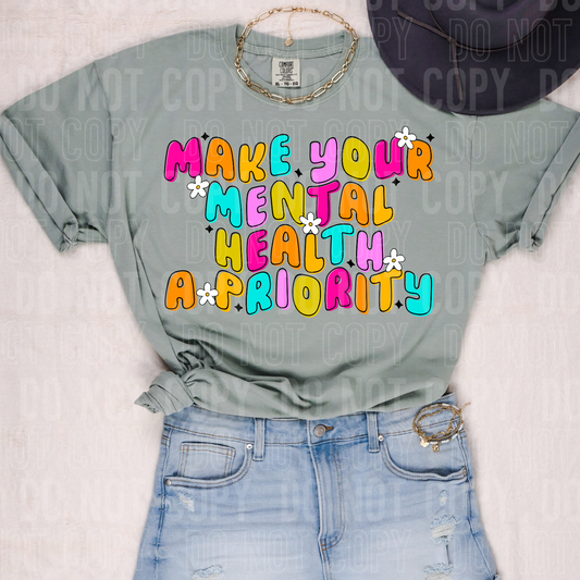 Make Your Mental Health A Priority DTF Transfer