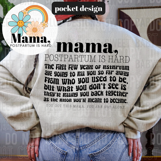 Mama Postpartum Is Hard Front/Back DTF Transfer