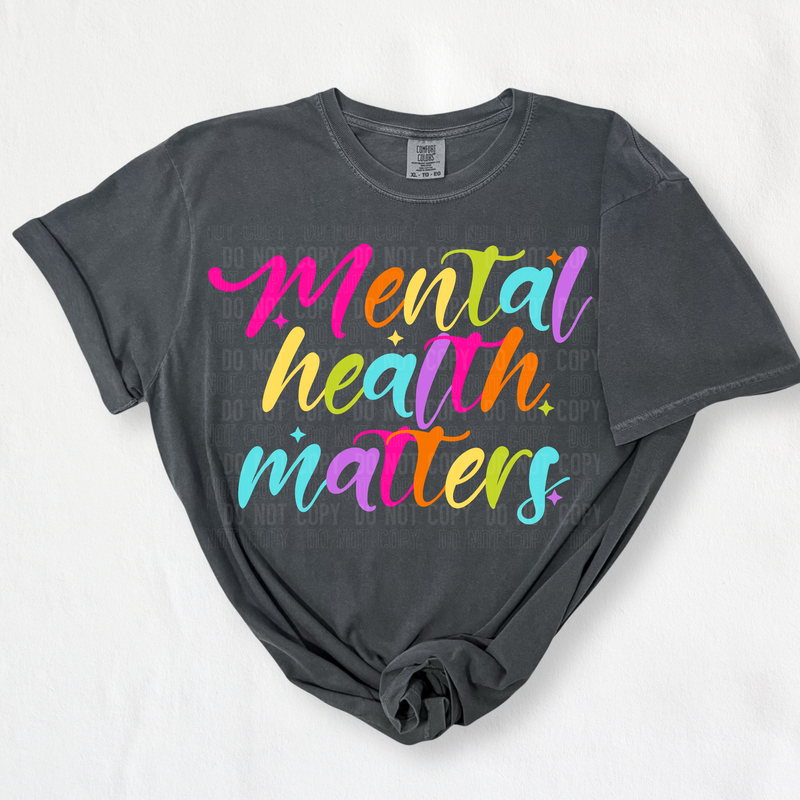 Mental Health Matters Colorful DTF Transfer