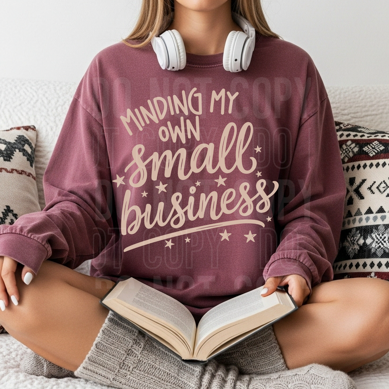 Minding My Own Small Business Single Color DTF Transfer