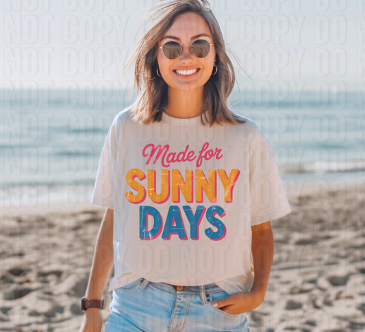 Made For Sunny Days DTF Transfer