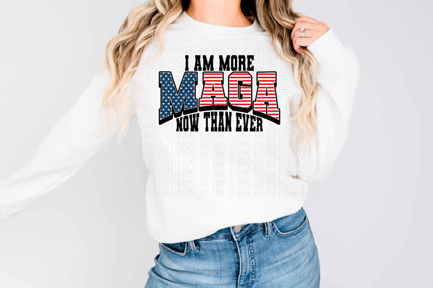 I Am More MAGA Now Than Ever DTF Transfer