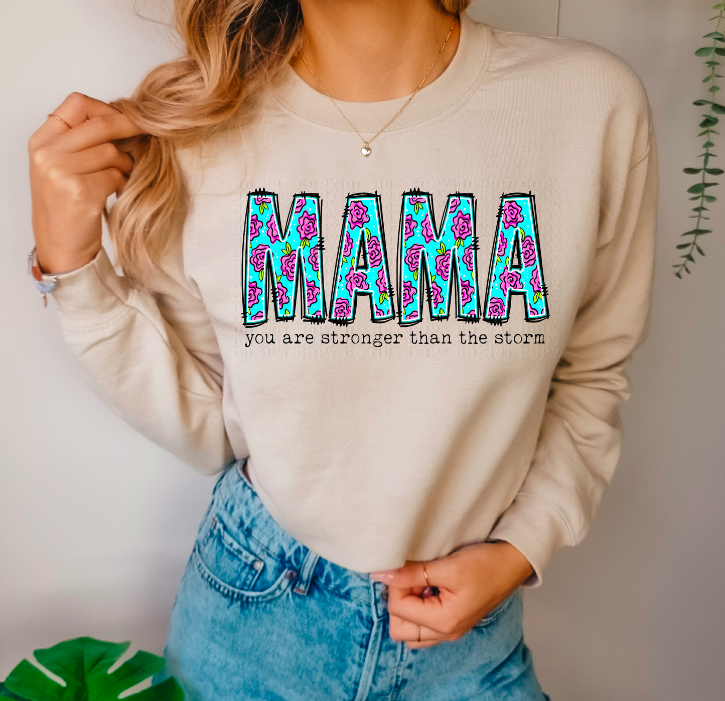 Mama You Are Stronger Than The Storms Floral DTF Transfer