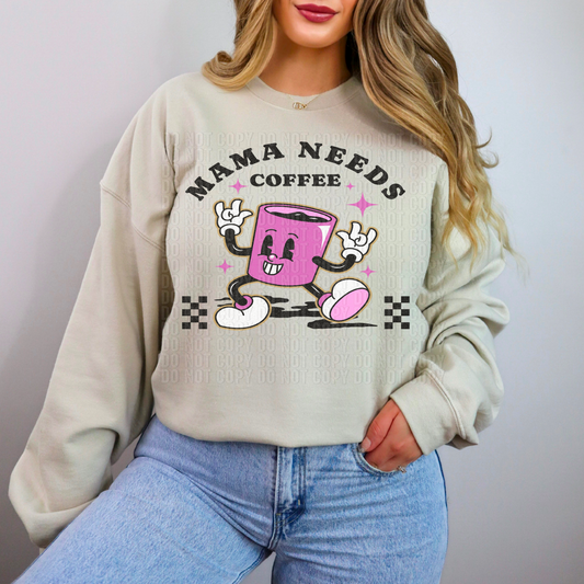 Mama Needs Coffee DTF Transfer