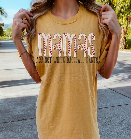 Mama's Against White Baseball Pants DTF Transfer