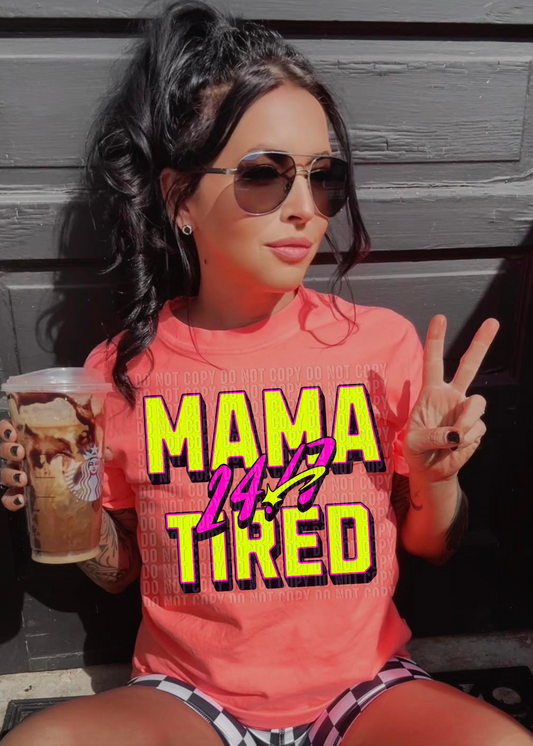 Mama Tired 24/7 Yellow DTF Transfer